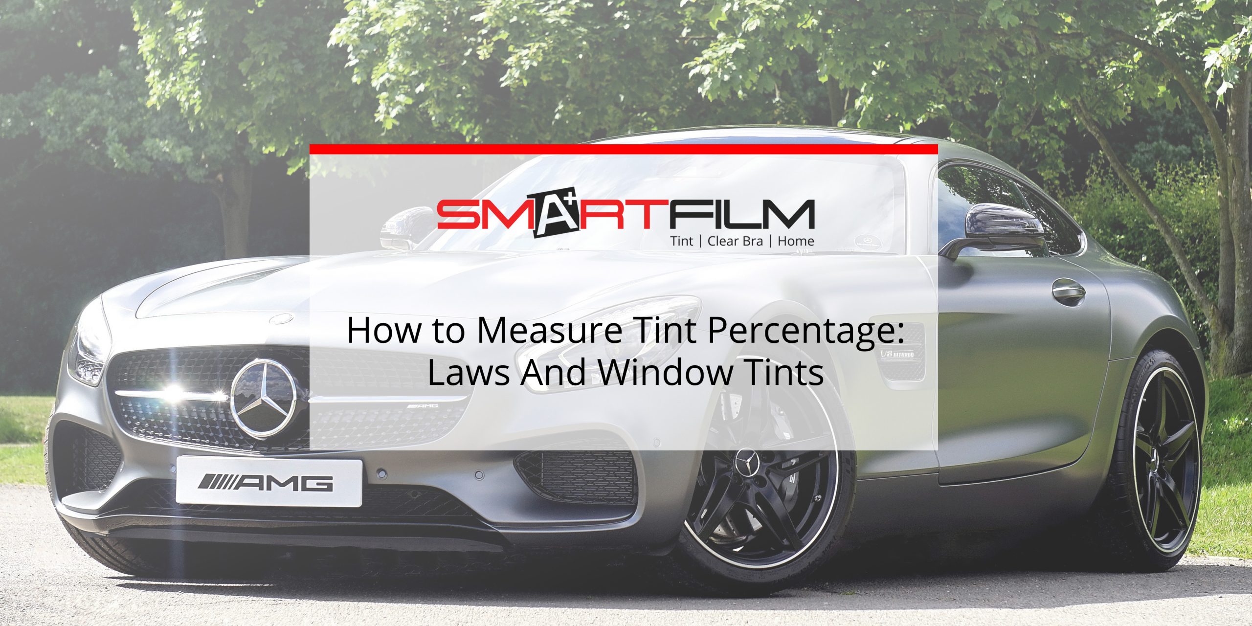 How to Measure Tint Percentage: Laws And Car Tints, Blog